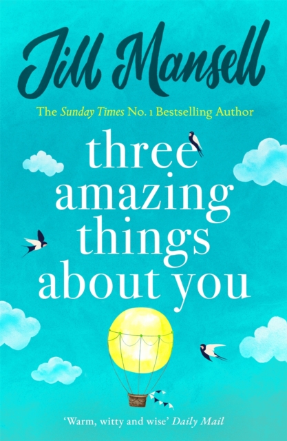 Three Amazing Things About You : A touching novel about love, heartbreak and new beginnings, Paperback / softback Book