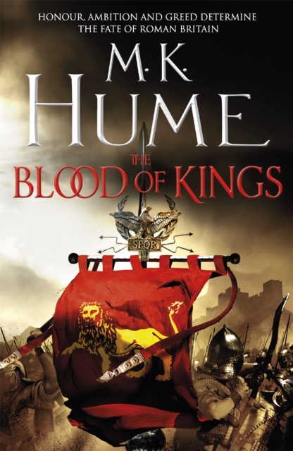 The Blood of Kings (Tintagel Book I) : A historical thriller of bravery and bloodshed, Paperback / softback Book