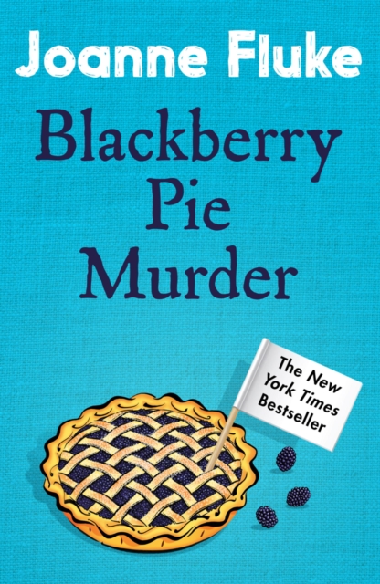 Blackberry Pie Murder (Hannah Swensen Mysteries, Book 17) : A delicious murder mystery, EPUB eBook