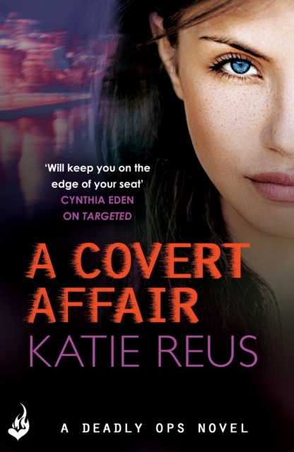 A Covert Affair: Deadly Ops 5 (A series of thrilling, edge-of-your-seat suspense), EPUB eBook