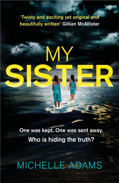 My Sister : an addictive psychological thriller with twists that grip you until the very last page, EPUB eBook