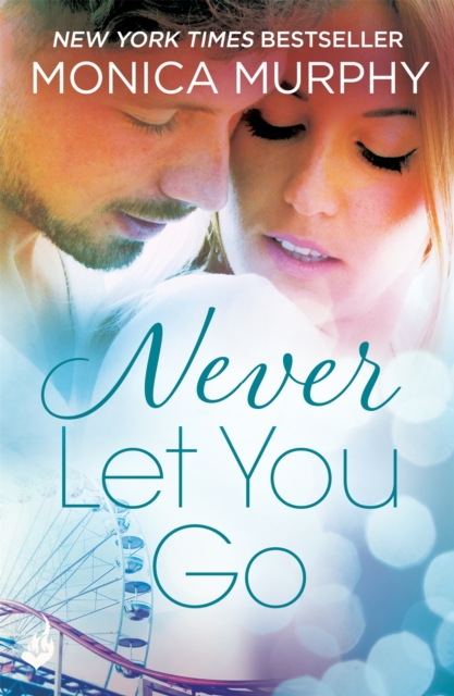 Never Let You Go: Never Series 2, Paperback / softback Book