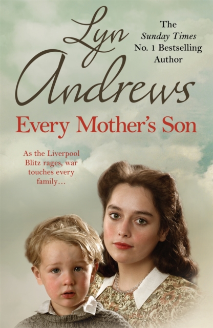 Every Mother's Son : As the Liverpool Blitz rages, war touches every family…, Paperback / softback Book