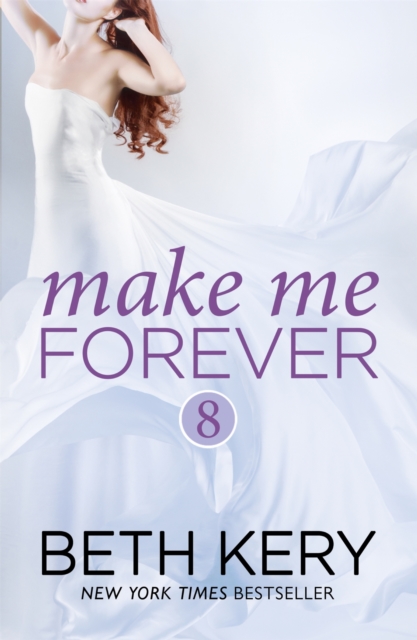 Make Me Forever (Make Me: Part Eight), EPUB eBook