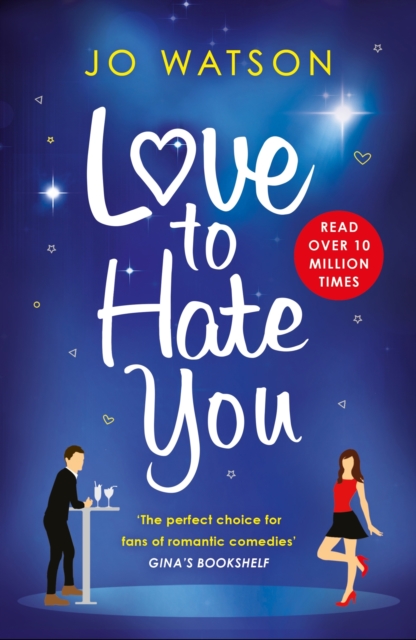 Love to Hate You : The laugh-out-loud romantic comedy mega-hit, EPUB eBook