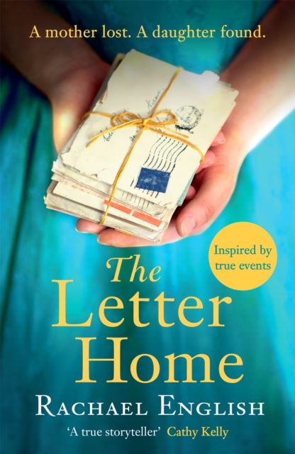 The Letter Home : Heartwrenching historical fiction of a mother's journey from Ireland to save the daughter she loves, EPUB eBook