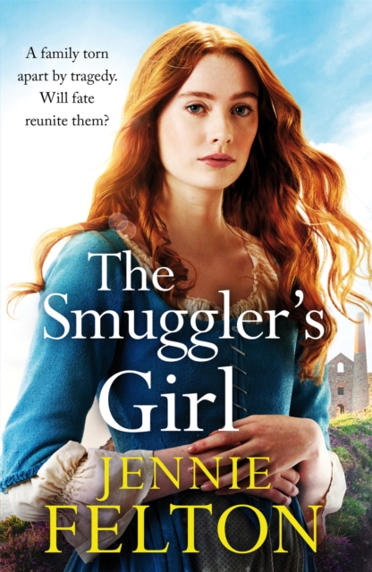 The Smuggler's Girl : A sweeping saga of a family torn apart by tragedy. Will fate reunite them?, EPUB eBook