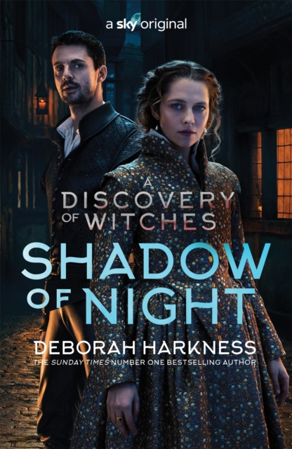 Shadow of Night : the book behind Season 2 of major Sky TV series A Discovery of Witches (All Souls 2), Paperback / softback Book