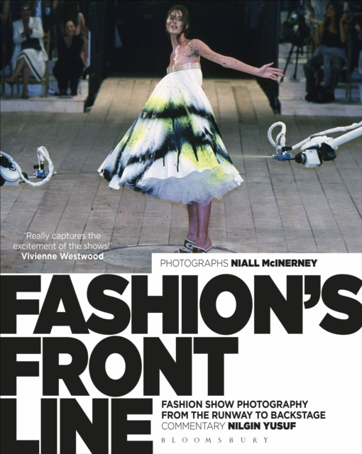 Fashion's Front Line : Fashion Show Photography from the Runway to Backstage, PDF eBook