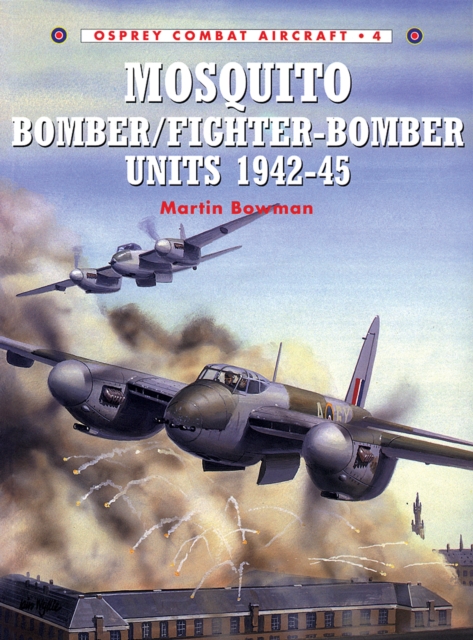Mosquito Bomber/Fighter-Bomber Units 1942–45, EPUB eBook