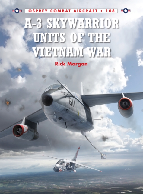 A-3 Skywarrior Units of the Vietnam War, EPUB eBook