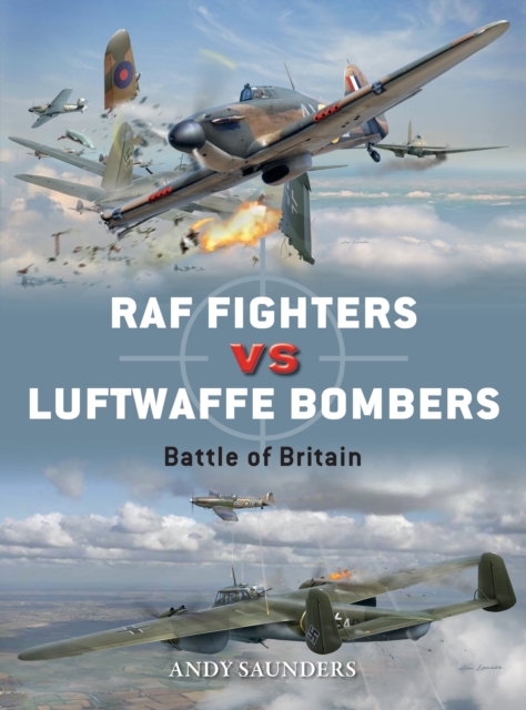 RAF Fighters vs Luftwaffe Bombers : Battle of Britain, Paperback / softback Book