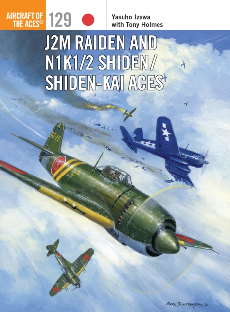 J2M Raiden and N1K1/2 Shiden/Shiden-Kai Aces, Paperback / softback Book
