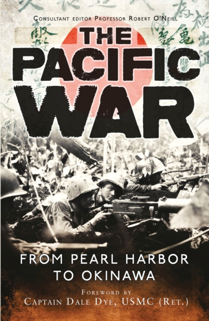 The Pacific War : From Pearl Harbor to Okinawa, PDF eBook