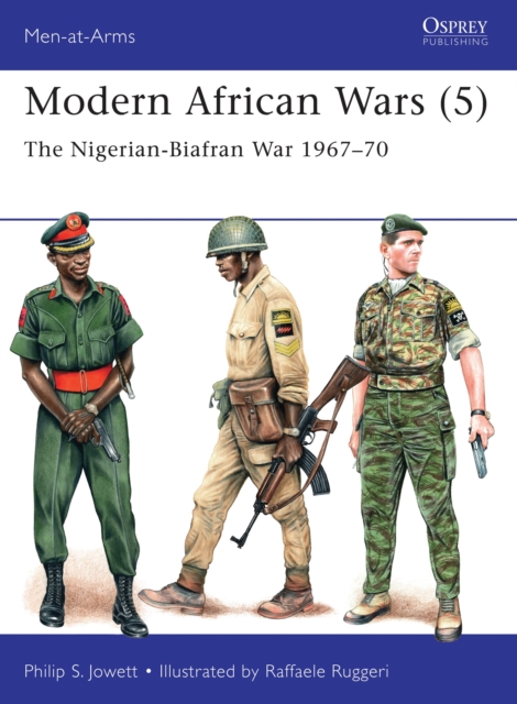 Modern African Wars (5) : The Nigerian-Biafran War 1967-70, Paperback / softback Book
