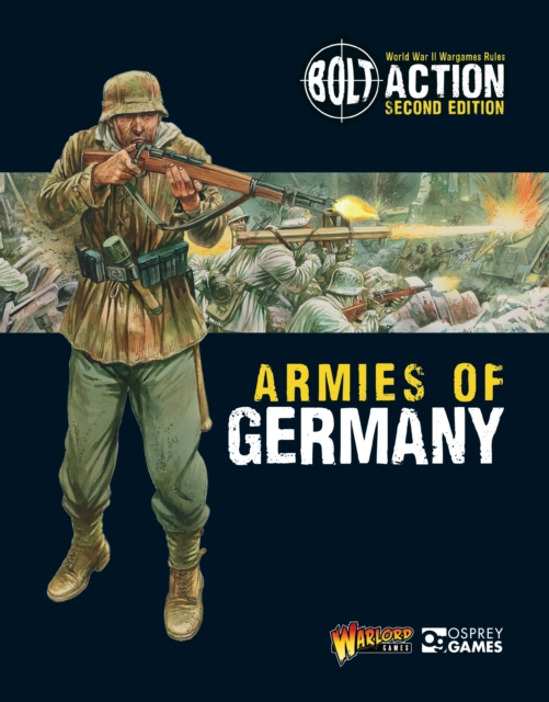 Bolt Action: Armies of Germany : 2nd Edition, Paperback / softback Book