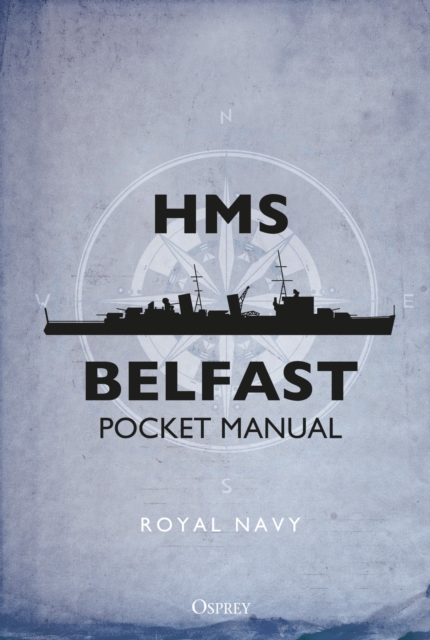 HMS Belfast Pocket Manual, Hardback Book