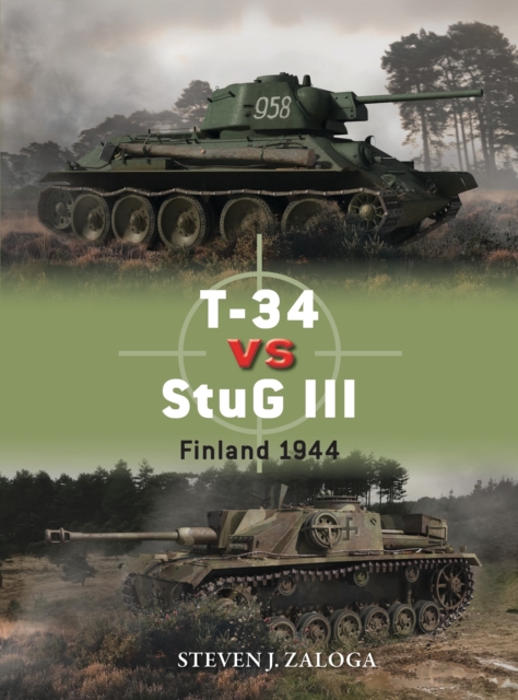T-34 vs StuG III : Finland 1944, Paperback / softback Book