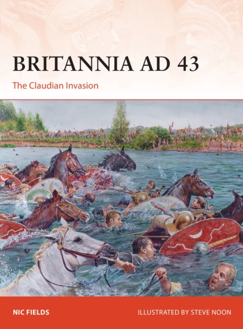 Britannia AD 43 : The Claudian Invasion, Paperback / softback Book
