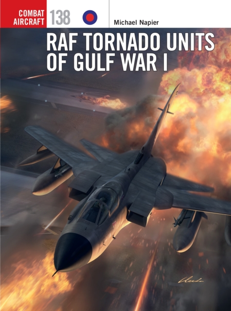 RAF Tornado Units of Gulf War I, Paperback / softback Book
