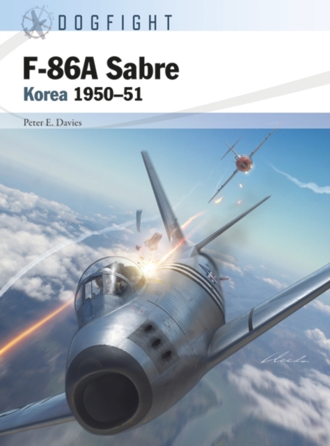 F-86A Sabre : Korea 1950-51, Paperback / softback Book