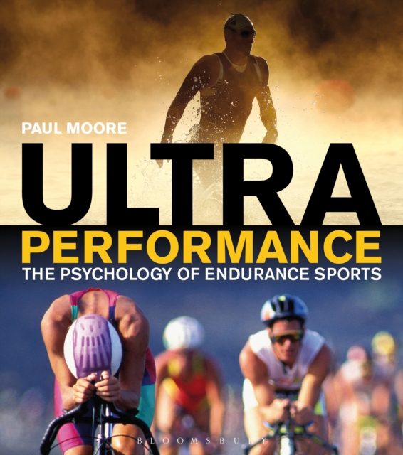 Ultra Performance : The Psychology of Endurance Sports, PDF eBook