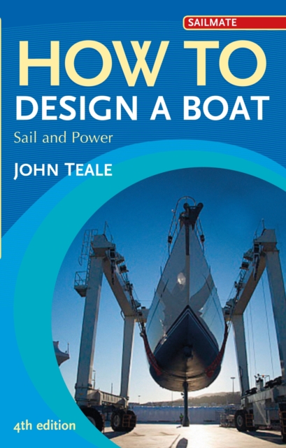 How to Design a Boat : Sail and Power, EPUB eBook