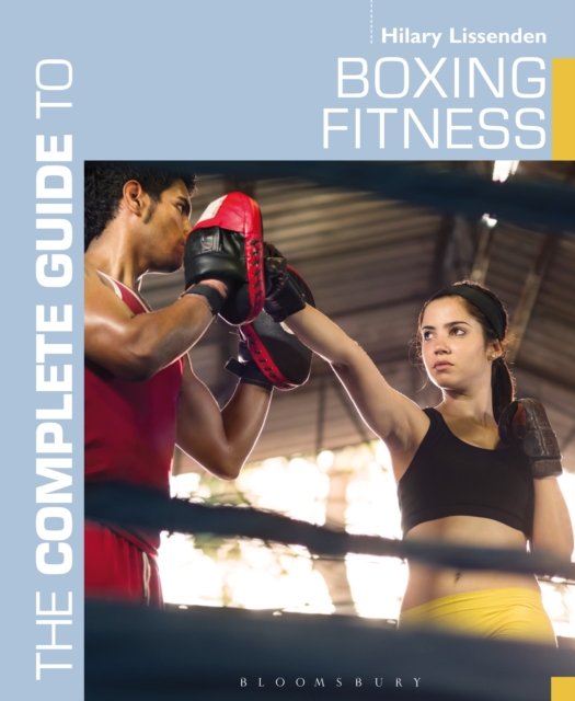 The Complete Guide to Boxing Fitness : A non-contact boxing training manual, EPUB eBook
