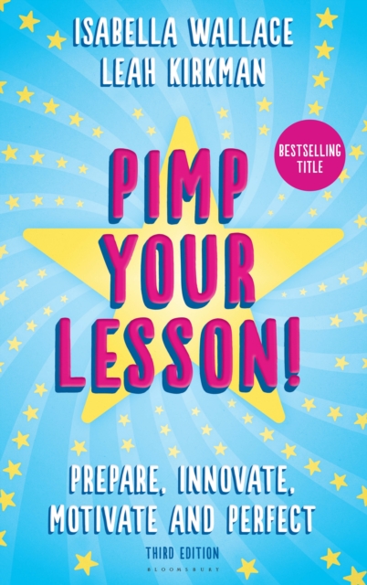 Pimp your Lesson! : Prepare, Innovate, Motivate and Perfect (New Edition), PDF eBook
