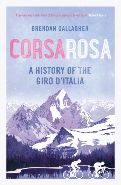 Corsa Rosa : A history of the Giro d’Italia, Paperback / softback Book