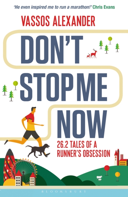 Don't Stop Me Now : 26.2 Tales of a Runner s Obsession, PDF eBook