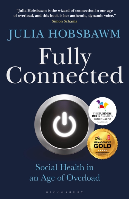 Fully Connected : Surviving and Thriving in an Age of Overload, PDF eBook