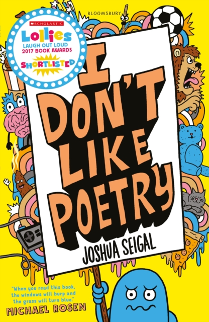 I Don't Like Poetry : By the winner of the Laugh Out Loud Award.  Wonderful and imaginative  The Times, EPUB eBook