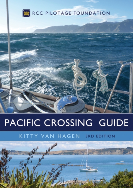 The Pacific Crossing Guide 3rd edition : RCC Pilotage Foundation, PDF eBook