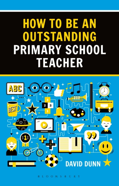 How to be an Outstanding Primary School Teacher 2nd edition, Paperback / softback Book