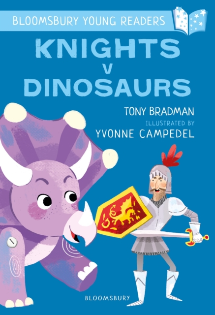 Knights V Dinosaurs: A Bloomsbury Young Reader : Purple Book Band, Paperback / softback Book