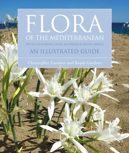 Flora of the Mediterranean : An Illustrated Guide, Hardback Book