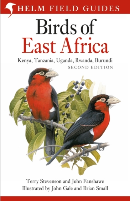 Field Guide to the Birds of East Africa : Kenya, Tanzania, Uganda, Rwanda, Burundi, Hardback Book