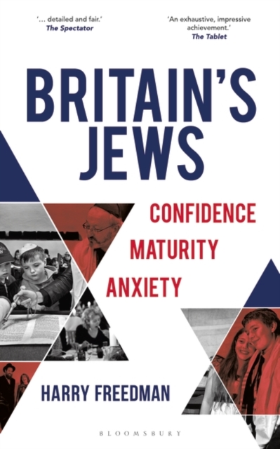 Britain's Jews : Confidence, Maturity, Anxiety, Paperback / softback Book