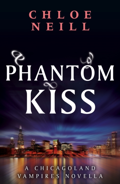 Phantom Kiss : A Chicagoland Vampires Novella, EPUB eBook