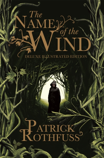 The Name of the Wind : 10th Anniversary Deluxe Illustrated Edition, Hardback Book