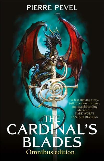The Cardinal's Blades Omnibus : The Cardinal's Blades, The Alchemist in the Shadows, The Dragon Arcana, Paperback / softback Book