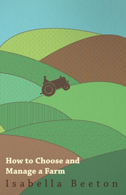 How to Choose and Manage a Farm, EPUB eBook