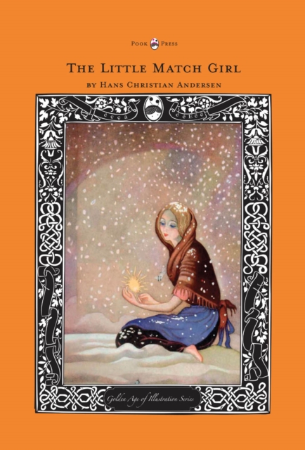 The Little Match Girl - The Golden Age of Illustration Series, EPUB eBook