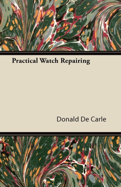 Practical Watch Repairing, EPUB eBook