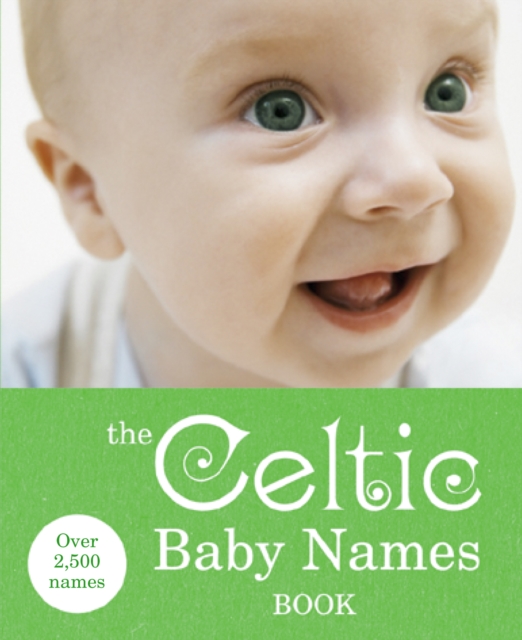 The Celtic Baby Names Book, EPUB eBook