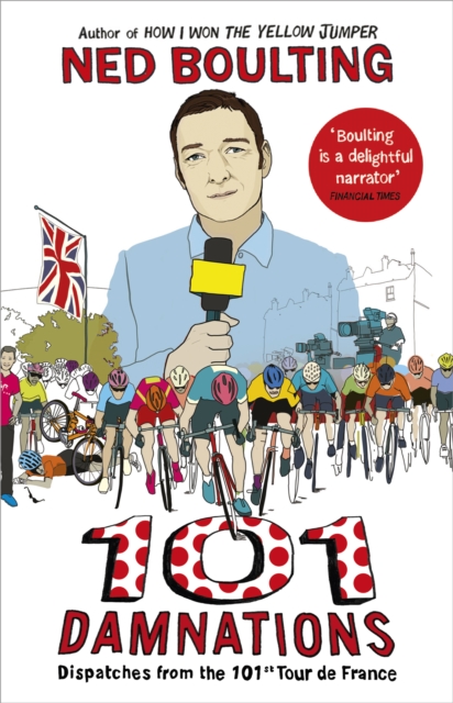 101 Damnations : Dispatches from the 101st Tour de France, EPUB eBook