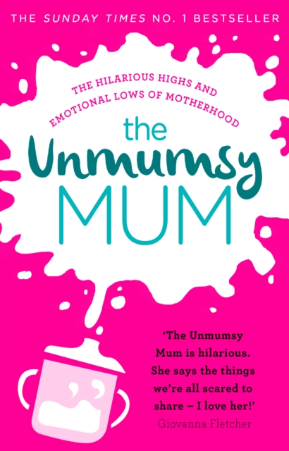 The Unmumsy Mum : The hilarious, relatable No.1 Sunday Times bestseller, EPUB eBook