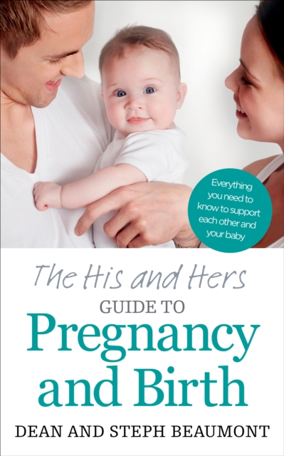 The His and Hers Guide to Pregnancy and Birth, EPUB eBook