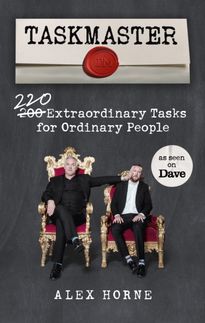 Taskmaster : 220 Extraordinary Tasks for Ordinary People, EPUB eBook